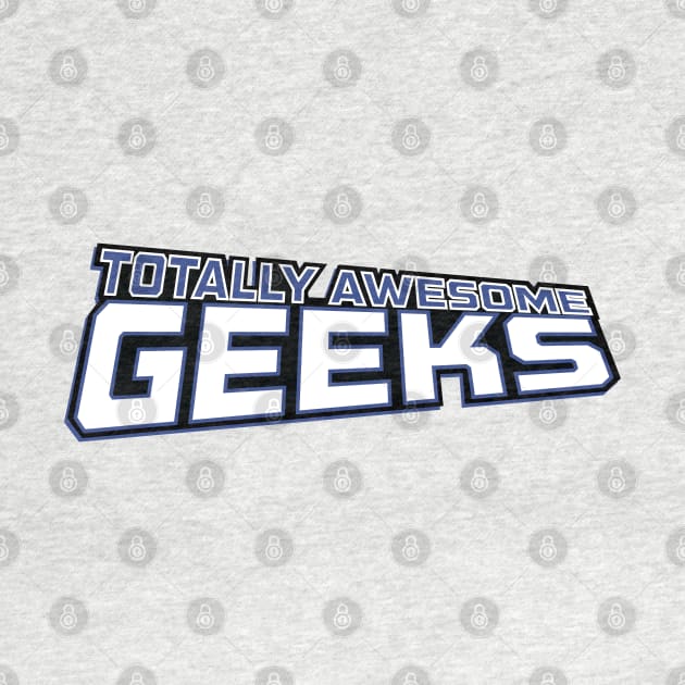 Totally Awesome Geeks Logo by Totally_Awesome_Geeks